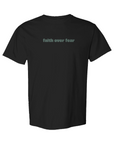 "Faith over Fear" Shirt