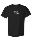 "Be Truth & Light" Shirt